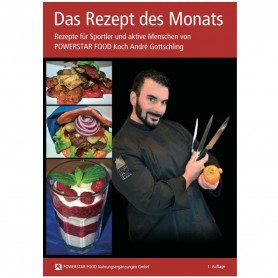 DAS REZEPT DES MONATS - Rezeptesammlung von André Gottschling ERSTE AUFLAGE